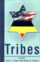 Tribes: A Novel 0595180469 Book Cover