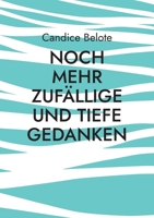 Noch mehr zufällige und tiefe Gedanken 3756232050 Book Cover