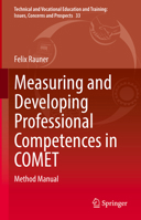 Measuring and Developing Professional Competences in COMET: Method Manual 981160956X Book Cover