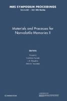 Materials and Processes for Nonvolatile Memories: Volume 997 1107408687 Book Cover
