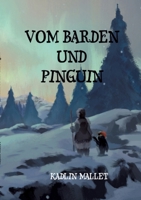 Vom Barden und Pinguin: eine Kurzgeschichte 3384192591 Book Cover