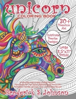 Unicorn Coloring Book: A Unicorn and Horse Lovers Delight Featuring 30+ Majestic Design Pages To Color Patterns For Relaxation, Fun, and Stress Relief 1981981632 Book Cover