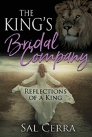 The King's Bridal Company: Reflections of a King 1734974222 Book Cover