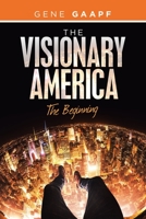 The Visionary America : The Beginning 179605142X Book Cover