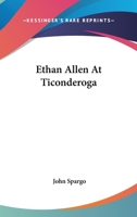 Ethan Allen At Ticonderoga 1432526294 Book Cover