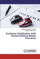 Customer Satisfaction with Service Delivery-Motor Insurance 6200302596 Book Cover