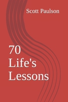 70 Life's Lessons 1708022694 Book Cover