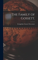 The Family of Gossett. 1013327217 Book Cover