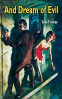 And Dream of Evil 1479438421 Book Cover