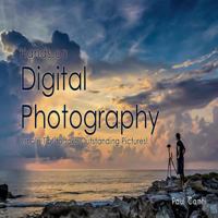 Hands On Digital Photography: Simple tips to take outstanding pictures 1718764111 Book Cover