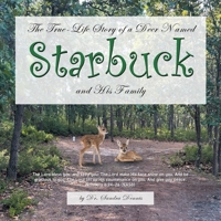 Starbuck: The True-Life Story of a Deer Named Starbuck and His Family B0DX8791MQ Book Cover