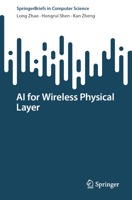 AI for Wireless Physical Layer (SpringerBriefs in Computer Science) 3032013666 Book Cover