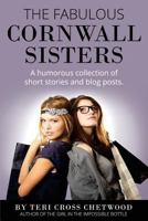 The Fabulous Cornwall Sisters 1499323107 Book Cover