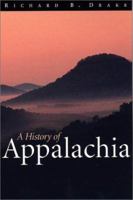 A History of Appalachia 0813190606 Book Cover