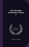 The Thorndike Arithmetics Book Two 1276787197 Book Cover