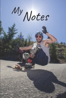 My notes: Longboard Notebook | Size 6" X  9", 100 Pages | Trend and Original | Convenient to rate Ideas 1678867195 Book Cover