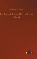 The Complete Poems of Sir John Davies: Volume 2 3752339667 Book Cover