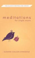 Meditations for Single Moms (Meditations (Herald)) 0836190610 Book Cover
