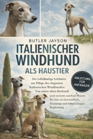 ITALIENISCHER WINDHUND ALS HAUSTIER: Ein tiefgehender Leitfaden zum größten Lemuren der Welt: Verhalten, Gesang, Familienleben, Lebensraum, kulturelle Bedeutung und der dringende Weg zum langfristigen B0GQZJW6KD Book Cover
