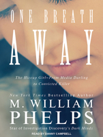 One Breath Away: The Hiccup Girl - From Media Darling to Convicted Killer 0786035013 Book Cover