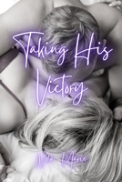 Taking His Victory: B08QX47JKV Book Cover