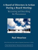 A Board of Directors in Action During a Board Meeting (Your Guide to Corporate Governance in Action) 0957009402 Book Cover