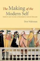 The Making of the Modern Self: Identity and Culture in Eighteenth-Century England 0300121393 Book Cover