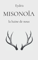 Misonoïa: la haine de nous (French Edition) 2322840424 Book Cover