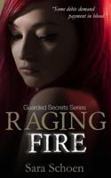Raging Fire 1534636501 Book Cover