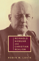 Reinhold Niebuhr and Christian Realism 0521479320 Book Cover