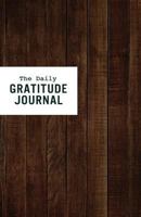 The Daily Gratitude Journal: Thoughtful Reflections for a Happier Life 1950229009 Book Cover
