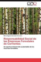 Responsabilidad Social de Las Empresas Forestales de Corrientes 3659042706 Book Cover