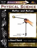 Science Action Labs - Physical Science: Matter and Motion (Science Action Labs) 1573101443 Book Cover