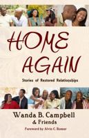 Home Again: Stories of Restored Relationships 0979045819 Book Cover