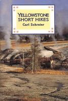 Yellowstone Short Hikes 0943972655 Book Cover