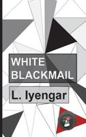 White Blackmail 0578472953 Book Cover