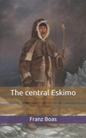 Central Eskimo (Bison Book) 0803250169 Book Cover