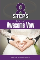 8 Steps to an Awesome Vow B08HB68NF2 Book Cover