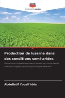 Production de luzerne dans des conditions semi-arides (French Edition) 6209050506 Book Cover