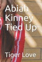 Abiah Kinney Tied Up 1670456196 Book Cover