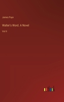 Walter's Word. A Novel: Vol II 3385396875 Book Cover