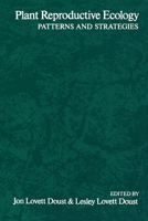 Plant Reproductive Ecology: Patterns and Strategies 0195063945 Book Cover