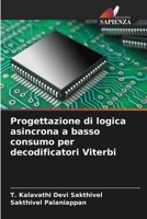 Desenho de l?gica ass?ncrona de baixa pot?ncia para descodificadores Viterbi 6205857227 Book Cover