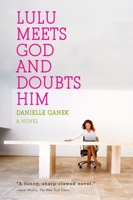 Lulu Meets God and Doubts Him 0670038660 Book Cover