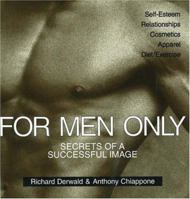 For Men Only: Secrets of a Successful Image 0879759100 Book Cover