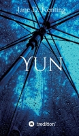 Yun: Roman 3347156390 Book Cover