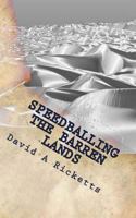 Speedballing The Barren Lands 1523614382 Book Cover