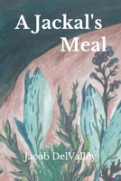 A Jackal's Meal B08C97TCS2 Book Cover