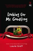 Looking For Mr. Goodfrog (Red Dress Ink) 0373895739 Book Cover