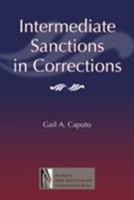 Intermediate Sanctions In Corrections (North Texas Crime and Criminal Justice Series) 1574411861 Book Cover